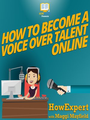 cover image of How to Become a Voice Over Talent Online